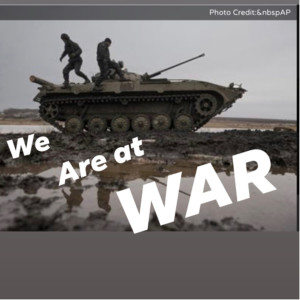 We are at War! Not U.S but US!!!!!