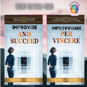 Itali-Echo interviews Katiuscia Baggio about her book "Improvise and Succeed"