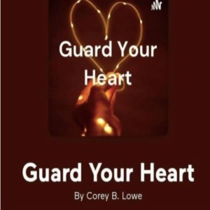 Itali-Echo interviews Corey B. Lowe about his podcast Guard Your Heart.