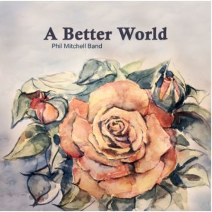 Interview with Elena Ravelli about A Better World album by Phil Mitchell Band