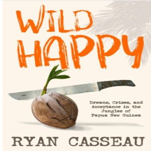 Itali-Echo interviews Ryan Casseau about his book "Wild Happy"