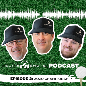 Suite Shots Podcast | Episode 2: Zozo Championship