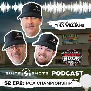 Suite Shots Podcast | S2 EP2: PGA Championship