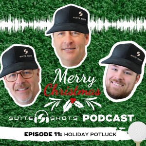 Suite Shots Podcast | Episode 11: Holiday Potluck