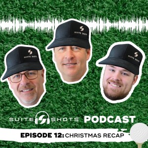 Suite Shots Podcast | Episode 12: Holiday Recap