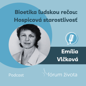 Bioetika ľudskou rečou: Hospicová starostlivosť