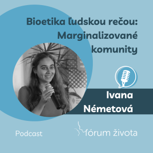 Bioetika ľudskou rečou: Marginalizované komunity