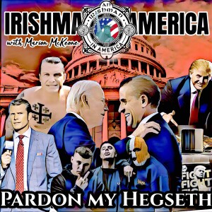 Pardon My Hegseth - The Hunter Biden Fallout and more