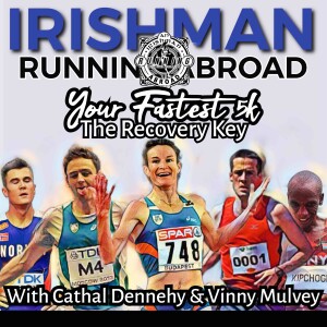 The Recovery Key To Your Fastest 5K with Vinny Mulvey & Cathal Dennehy
