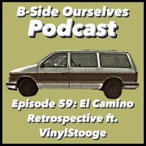 The Black Keys | El Camino Album Retrospective ft. VinylStooge | #59
