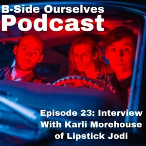 Episode 23: Interview with Karli Morehouse of Lipstick Jodi