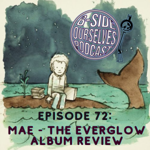Mae | The Everglow Album Retrospective | #72