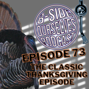 The Classic Thanksgiving Episode | #73