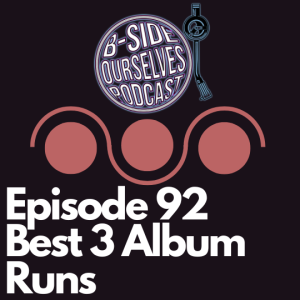 Our Favorite 3 Album Runs | #92