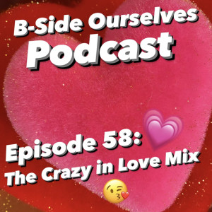 The Crazy in Love Mix | #58