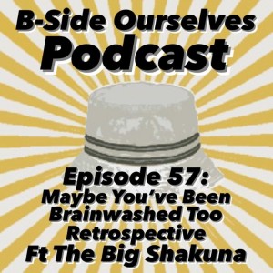 New Radicals | Maybe You’ve Been Brainwashed Too Retrospective Ft. The Big Shakuna | #57