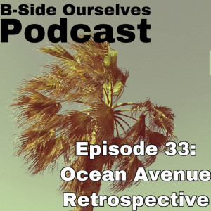 Episode 33: Yellowcard // Ocean Avenue (2003) Album Retrospective