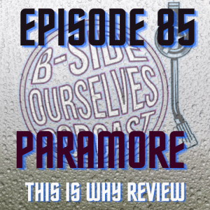 Paramore | This Is Why Review | #85