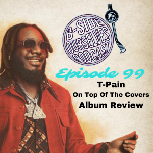 T-Pain | On Top Of The Covers Review | #99