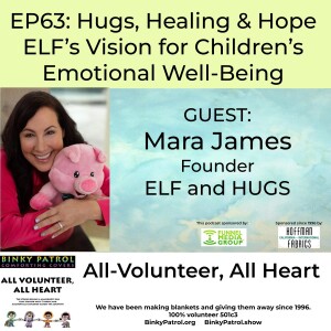 EP63 Hugs, Healing, and Hope: ELF's Vision for Children's Emotional Well-being