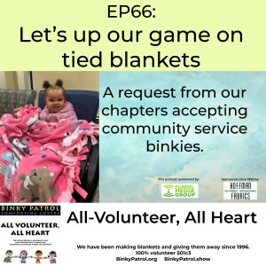 EP66: Community Service Tied Blankets - Let's do better!