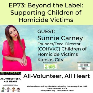 EP73: Beyond the Label - Supporting Children of Homicide Victims