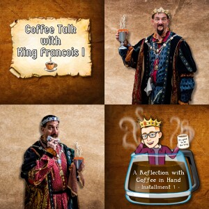 Episode 35 - A Reflection with Coffee in Hand - Installment 1