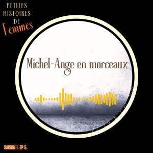 Michel-Ange en morceaux - Les 2L - Épisode 5