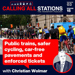 3/15 Public trains, safer cycling, car-free pavements and enforced tickets