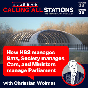 3/5 How HS2 manages bats, society manages cars and Ministers manage Parliament