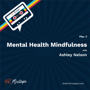 Mental Health Mindfulness with Ashley Nelson