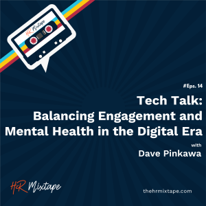 Tech Talk: Balancing Engagement and Mental Health in the Digital Era with David Pinkawa