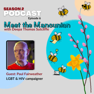 Meet the Mancunian - Paul Fairweather