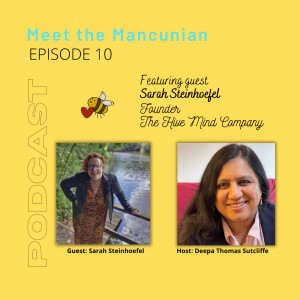 Meet the Mancunian - Sarah Steinhoefel