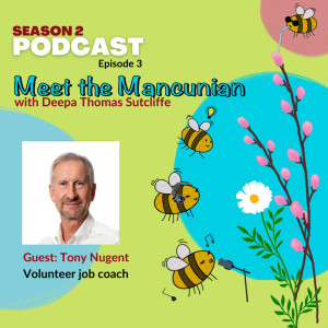 Meet the Mancunian - Tony Nugent