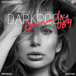 Joyce Mercedes’s Darkroom -Episode 089