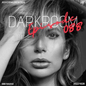 Joyce Mercedes’s Darkroom -Episode 088