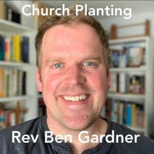 Ben Gardner - Church Planting