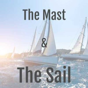 The Mast & The Sail - Elim’s Mast
