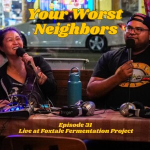 #31 - Live From Foxtale Fermentation Project