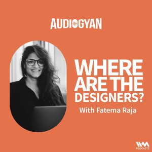 Craft, curiosity or culture fit? With Fatema Raja
