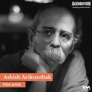 A Film Artist with Ashish Avikunthak