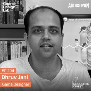 Ep. 294 - Role of the Creator in Games with Dhruv Jani