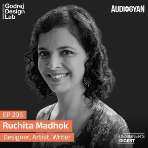 Ep. 295 - Woman Graphic Designers with Ruchita Madhok