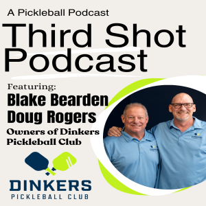 Episode 76: The Dinkers Pickleball Club