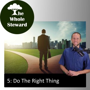 5: Do The Right Thing