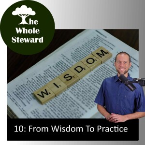 10: From Wisdom To Practice