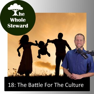 18: The Battle For the Culture