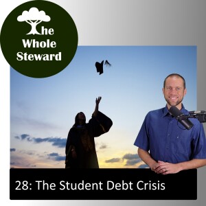 28: The Student Debt Crisis