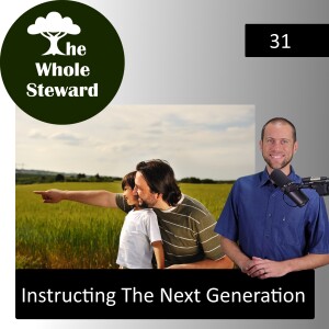 31: Instructing The Next Generation